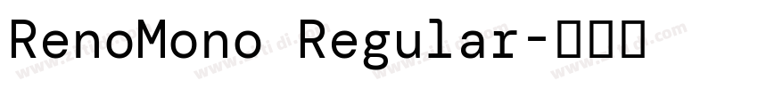 RenoMono Regular字体转换